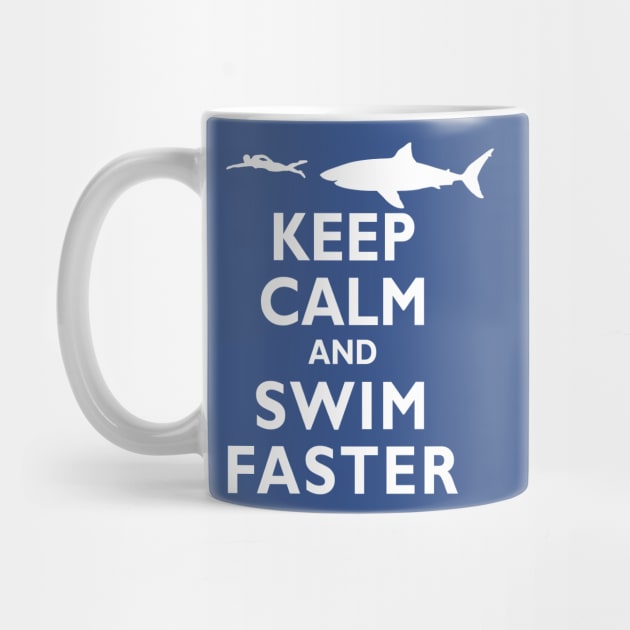 Funny Keep Calm and Swim Faster Shark Swimming Swimmer by TeeCreations